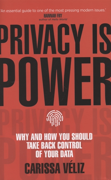 

Privacy is Power