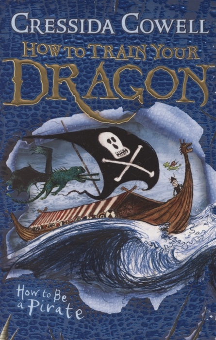 Cowell C. - How to Train Your Dragon How To Be A Pirate Book 2