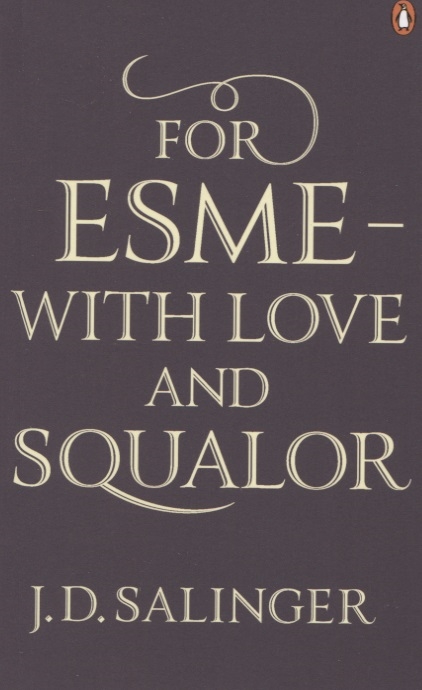 

For Esme - with Love and Squalor