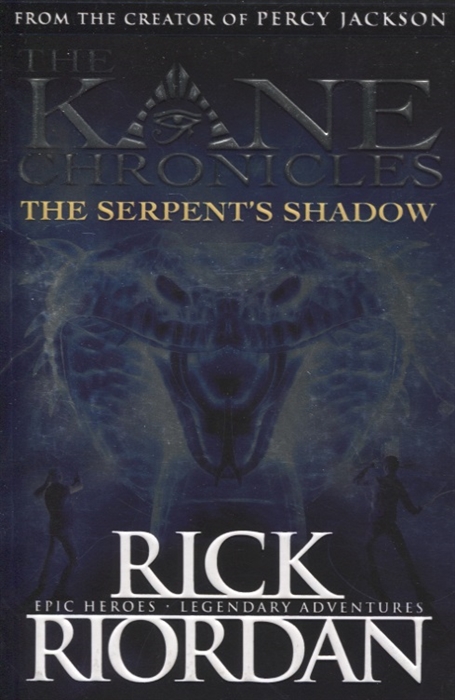 

The Serpent s Shadow The Kane Chronicles