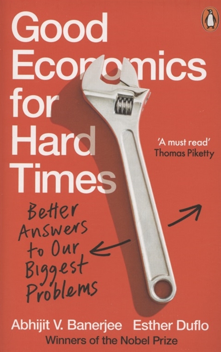 

Good Economics for Hard Times Better Answers to Our Biggest Problems
