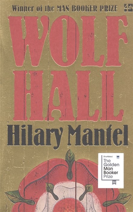 

Wolf Hall Winner of the Man Booker Prize