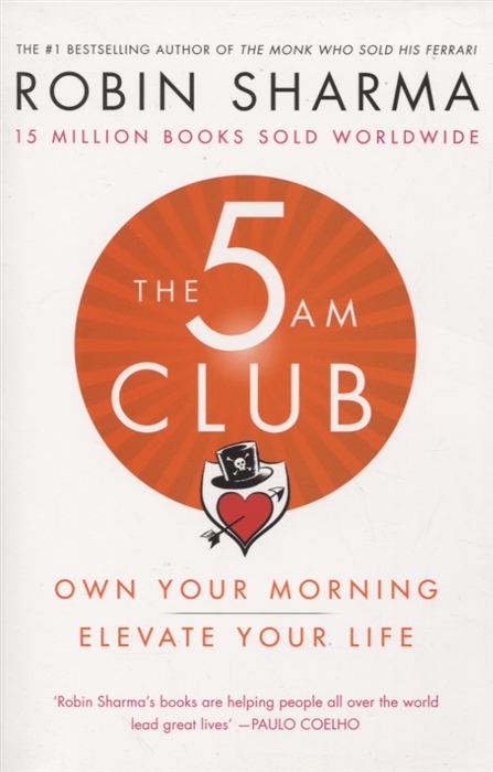 The 5 AM Club Own Your Morning Elevate Your Life