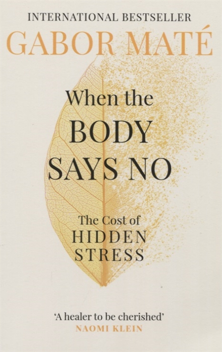 

When the Body Says No The Cost of Hidden Stress