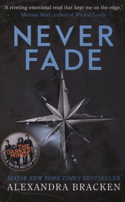 

A Darkest Minds Novel Never Fade