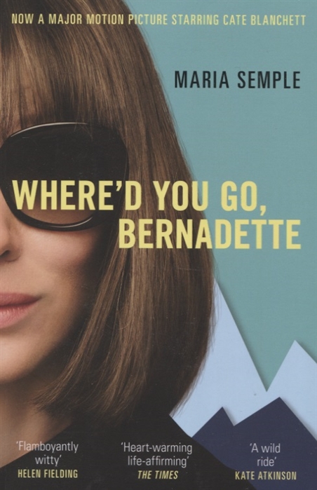 

Where d You Go Bernadette