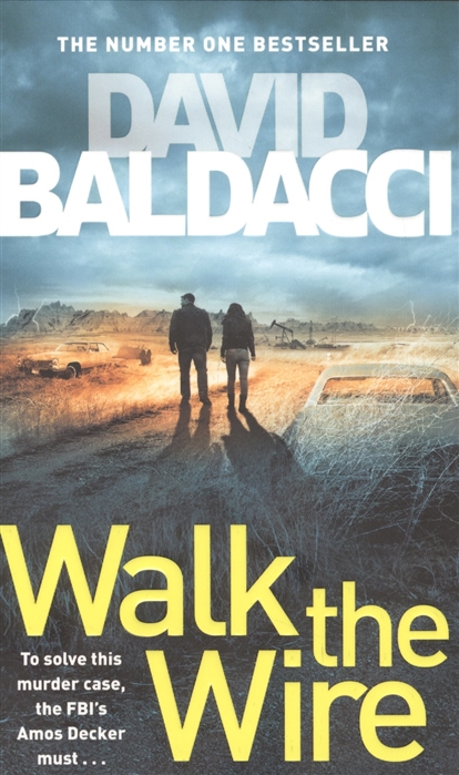 Baldacci D. - Walk the Wire