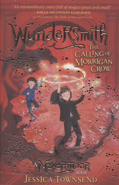 

Wundersmith The Calling of Morrigan Crow