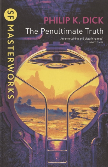 Dick P. - The Penultimate Truth