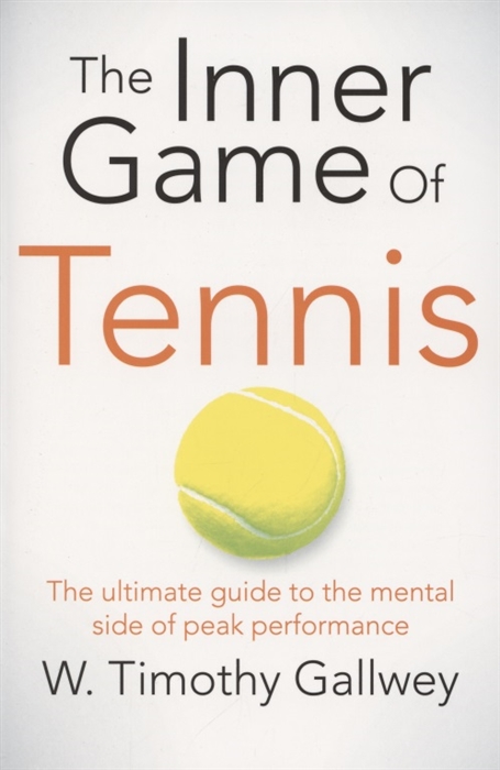 

The Inner Game of Tennis
