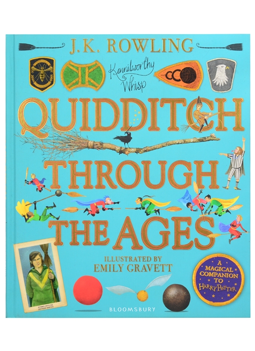 Rowling J.K. Quidditch Through the Ages Illustrated Edition dorothy canfield fisher understood betsy illustrated edition