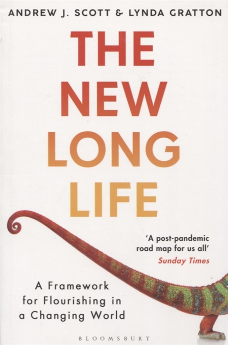 

The New Long Life A Framework for Flourishing in a Changing World