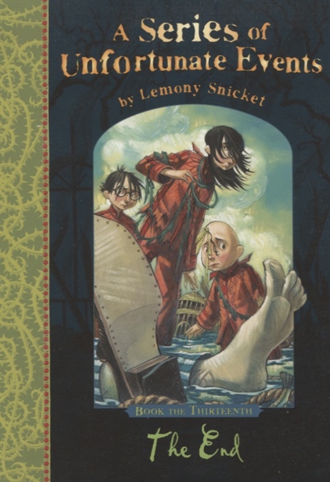 

The End Series of Unfortunate Events