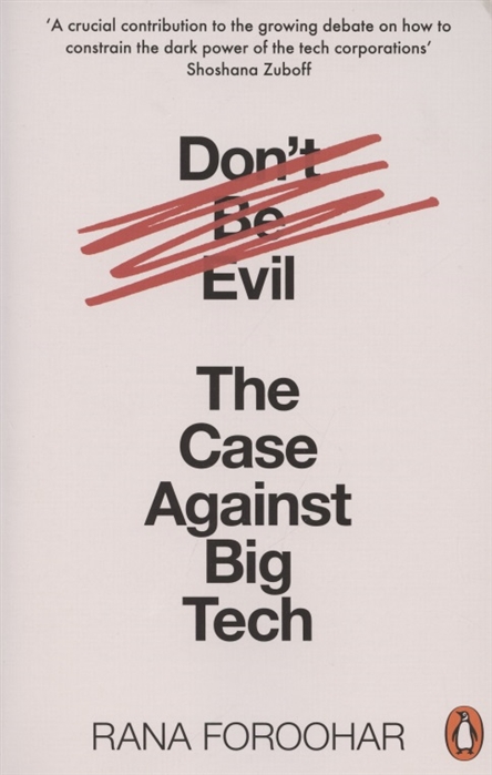 

Don t be Evil The Case Against Big Tech