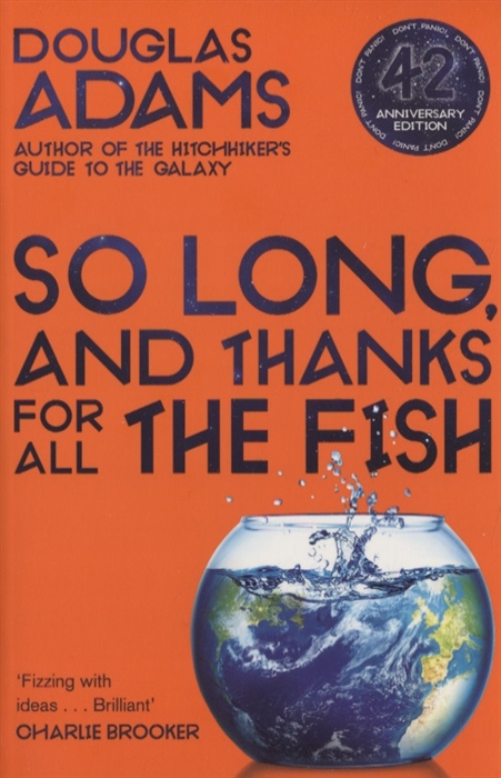 

So Long and Thanks for All the Fish