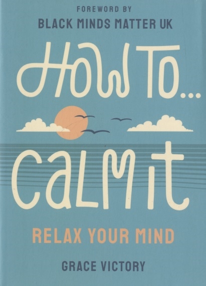 

How To Calm It