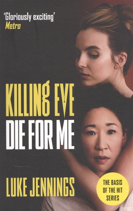 

Killing Eve Die For Me