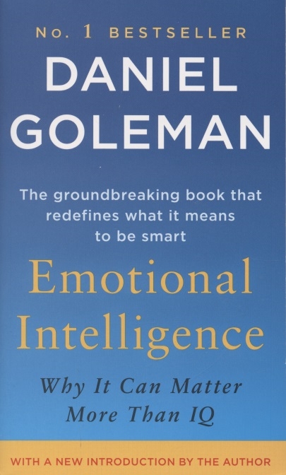 Daniel Goleman Emotional Intelligence Why It Can Matter More Than IQ marcia hughes handbook for developing emotional and social intelligence
