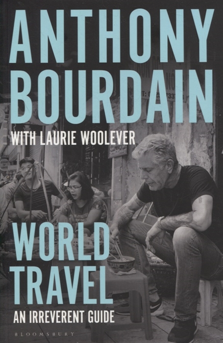 

World Travel An Irreverent Guide