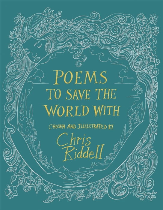 Chris Riddell Poems to Save the World With alger horatio jr grand ther baldwin s thanksgiving with other ballads and poems