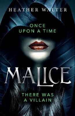 

Malice There Was a Villain