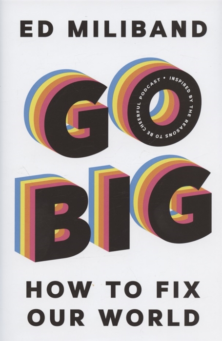 

Go Big How To Fix Our World