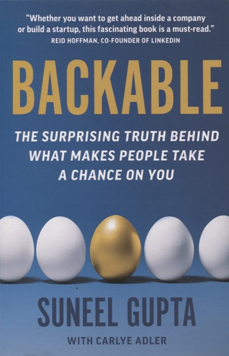 

Backable The surprising truth behind what makes people take a chance on you