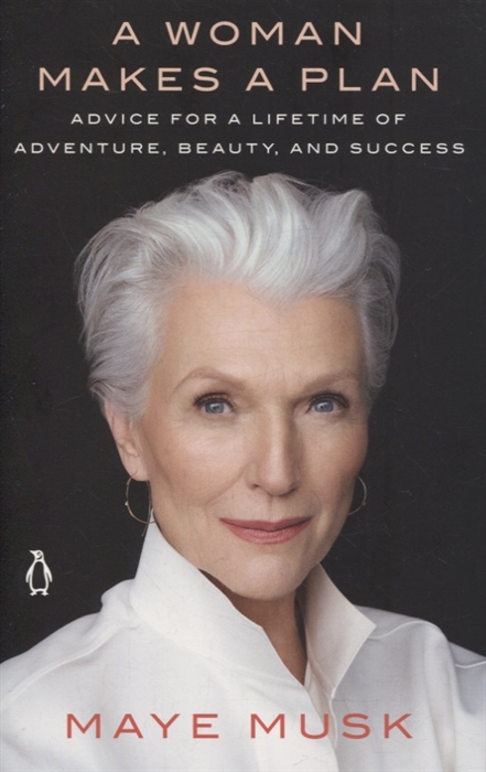 

A Woman Makes a Plan Advice for a Lifetime of Adventure Beauty and Success