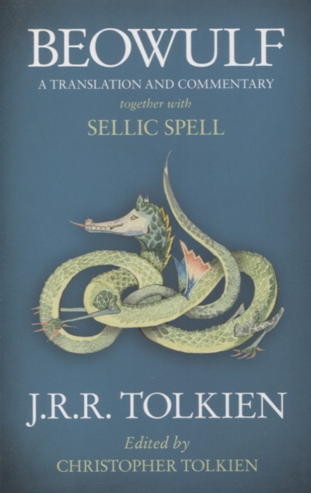 J.R.R. Tolkien Beowulf A translation and commentary