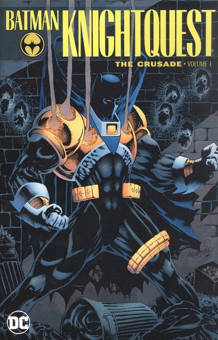 Batman Knightquest The Crusade Volume 1