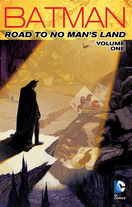 Batman Road to No Man s Land Volume 1