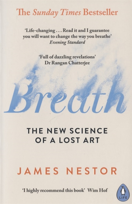 

Breath The New Science of a Lost Art