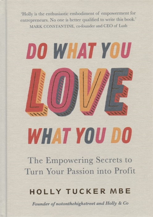 Do What You Love Love What You Do