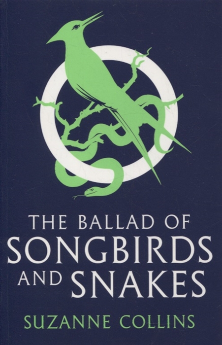 

The Ballad of Songbirds and Snakes