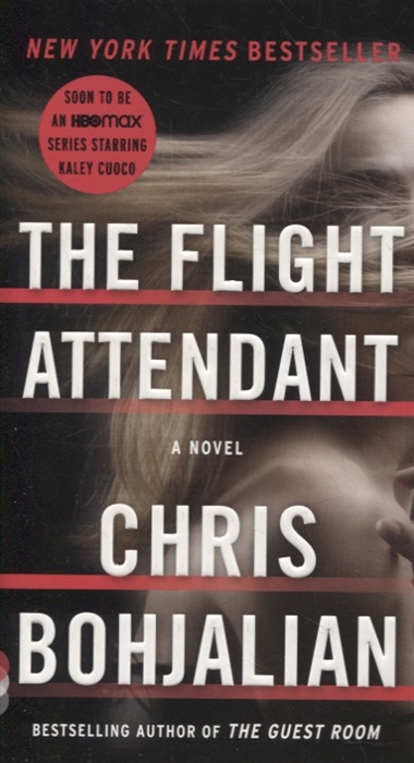 

The Flight Attendant a novel
