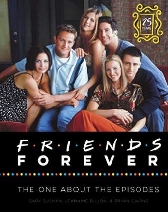 

Friends forever The One About the Episodes