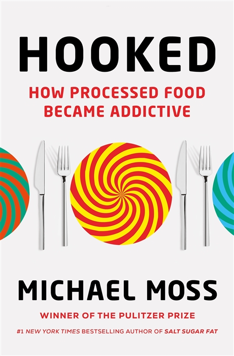 

Hooked How Processed Food Became Addictive