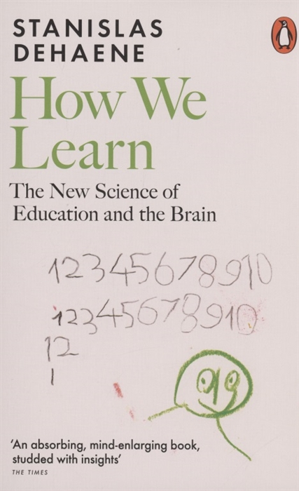 

How We Learn The New Science of Education and the Brain