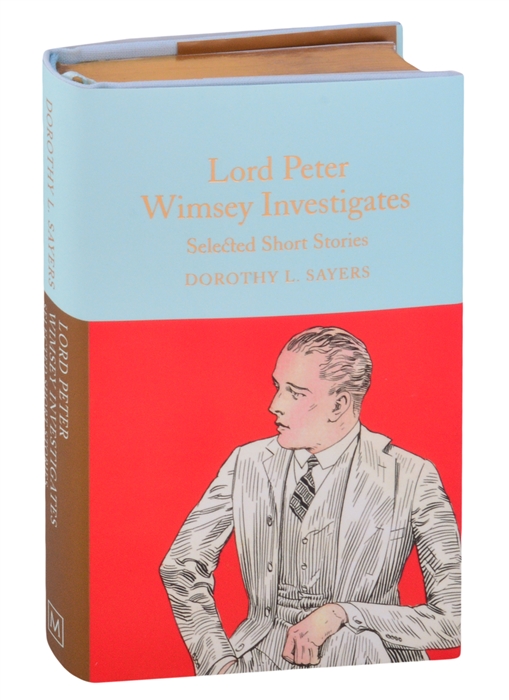 

Lord Peter Wimsey Investigates Selected Short Stories