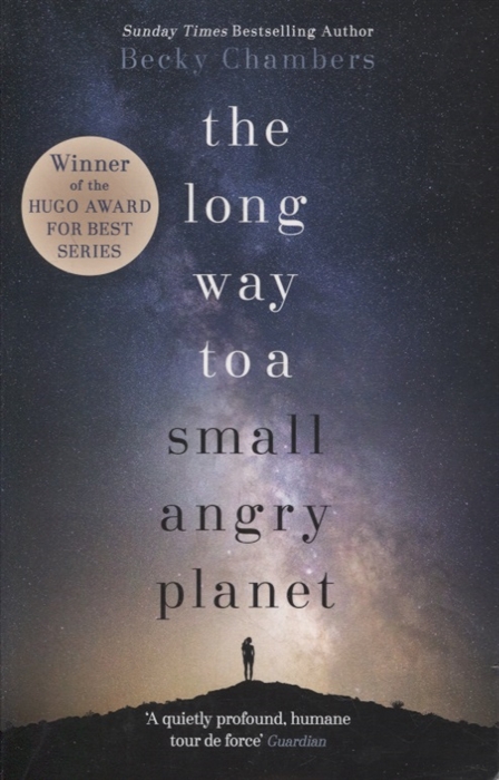 

The Long Way to a Small Angry Planet