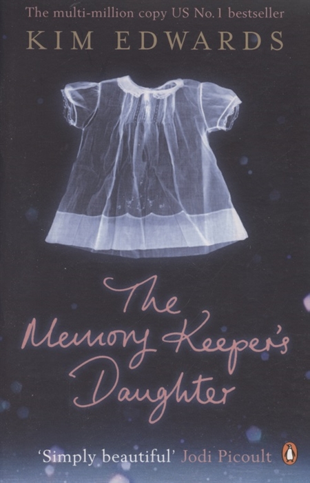 

The Memory Keeper s Daughter