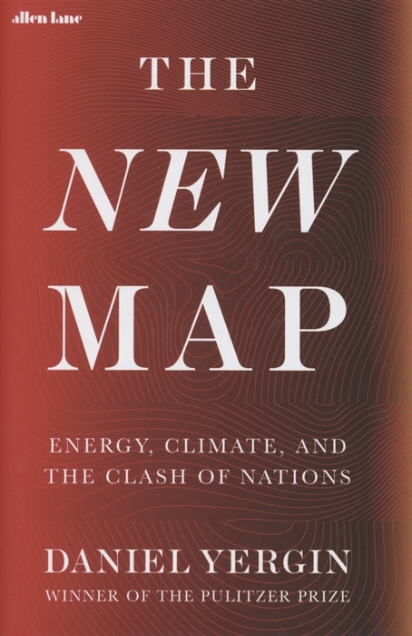 

The New Map Energy Climate and the Clash of Nations