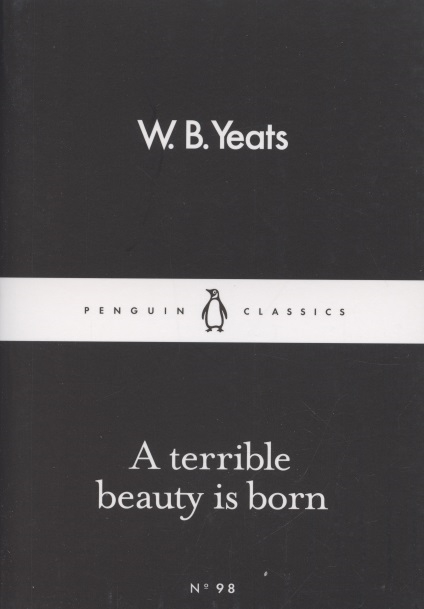 

A Terrible Beauty Is Born