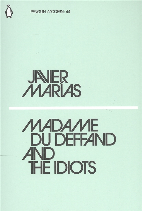 

Madame du Deffand and the Idiots