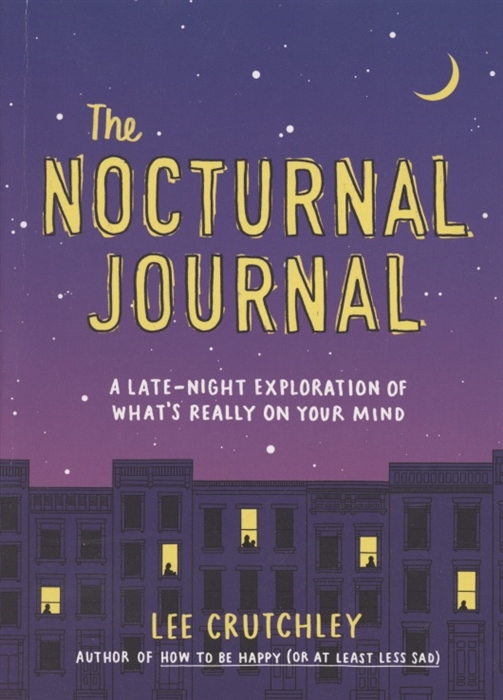 

The Nocturnal Journal A late-night exploration of what s really on your mind