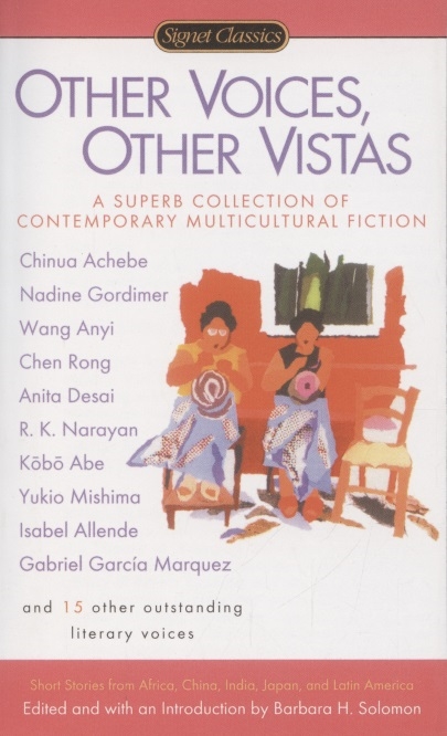 

Other Voices Other Vistas Short Stories from Africa China India Japan and Latin America