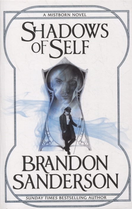 Sanderson B. - Shadows of Self
