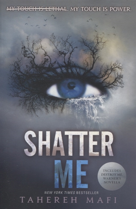 

Shatter Me