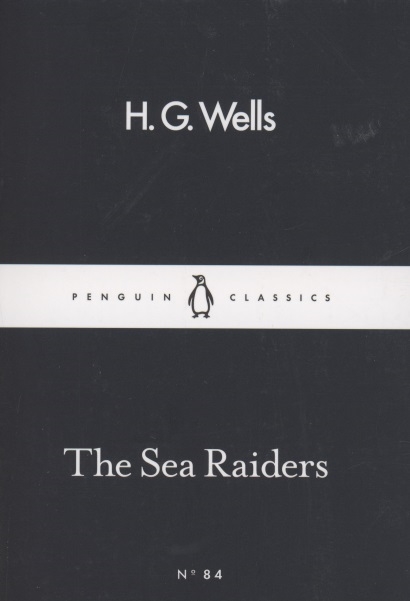Wells H. - The Sea Raiders