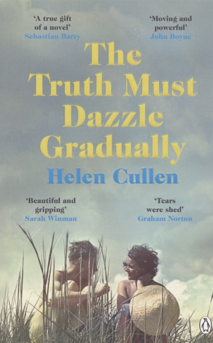 

The Truth Must Dazzle Gradually